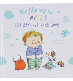- Min lille bog om følelser: Vilhelm vil ikke so>Forlaget Bolden New